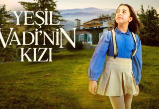 Yeşil Vadi’nin Kızı 3. bölüm tek parça izle! Yeşil Vadi’nin Kızı son bölüm özeti