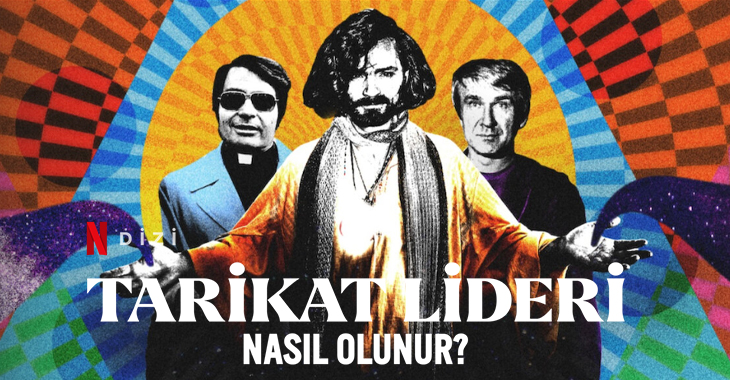 Tarikat Lideri Nasıl Olunur Dizi | Konusu | Netflix