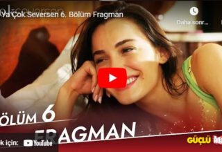 Ya Çok Seversen 6. bölüm fragmanı yayınlandı mı? Ya Çok Seversen fragman izle!