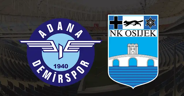 Adana Demirspor Osijek TV8,5 canlı izle 10 Ağustos