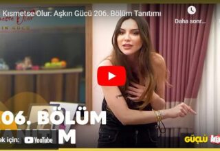 Kısmetse Olur 206. Bölüm fragman izle! Kısmetse Olur Aşkın Gücü yeni bölüm fragmanı yayınlandı mı?