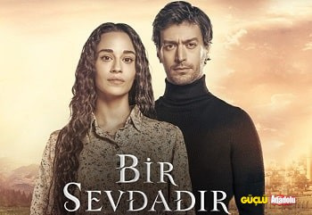 Bir Sevdadır 10. bölüm fragmanı izle!