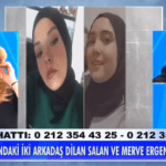 Müge Anlı ile Tatlı Sert’te Merve Naz ve Dilan aranıyor!