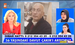 Müge Anlı'da Davut Çakır aranıyor!